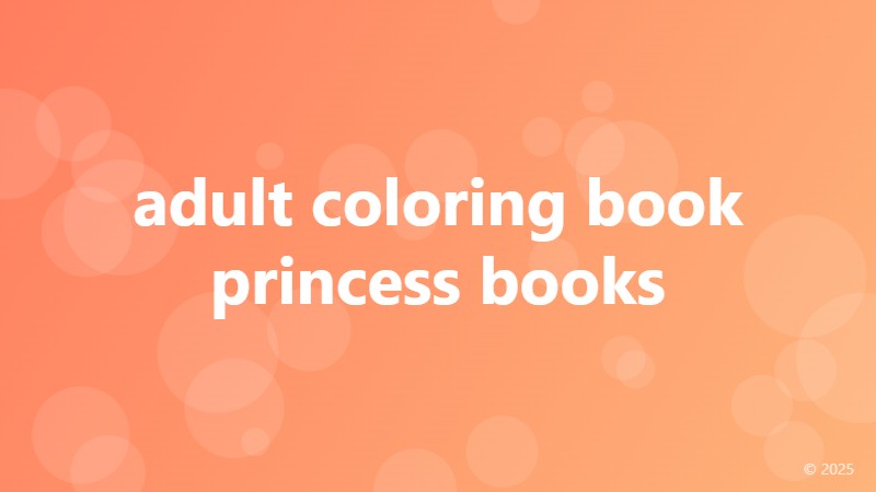 adult coloring book princess books