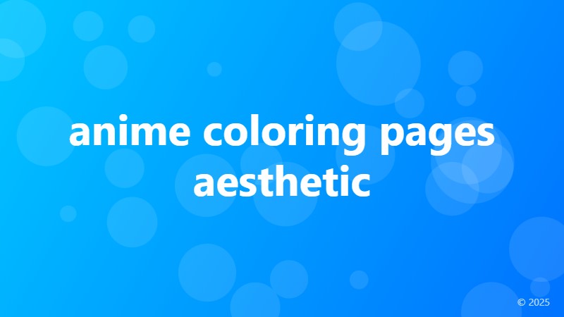 anime coloring pages aesthetic