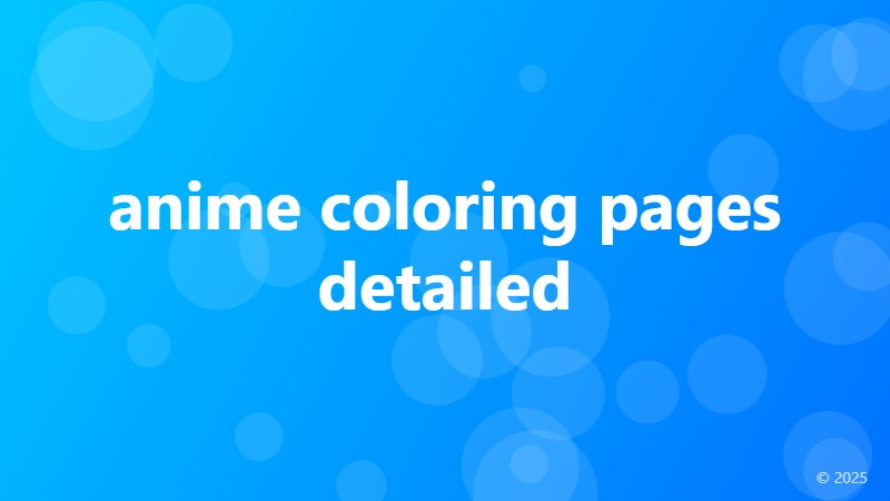 anime coloring pages detailed