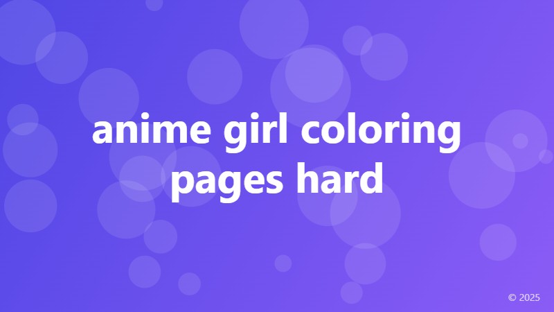 anime girl coloring pages hard
