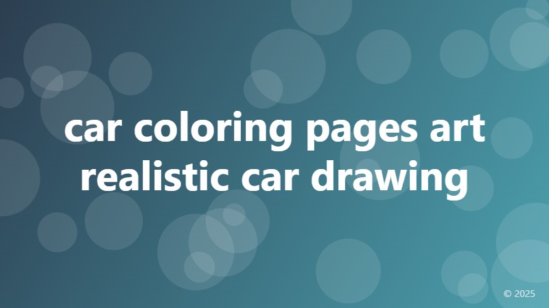 car coloring pages art realistic car drawing
