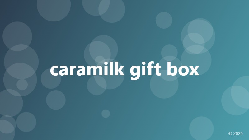 caramilk gift box