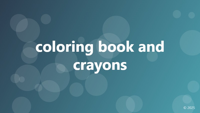 coloring book and crayons