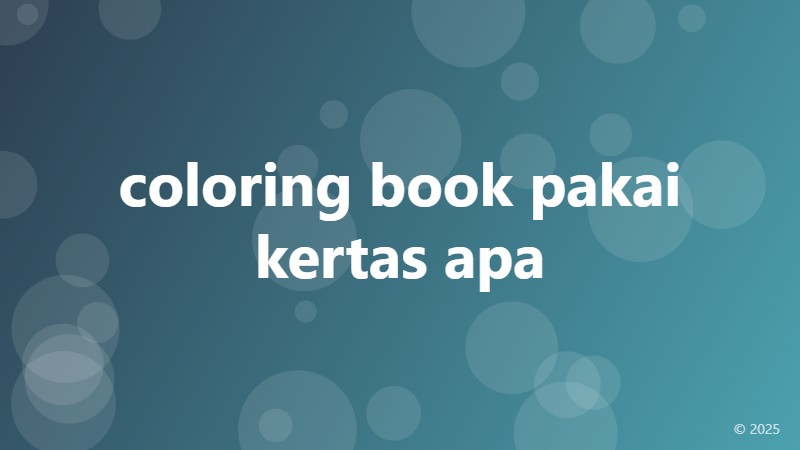 coloring book pakai kertas apa
