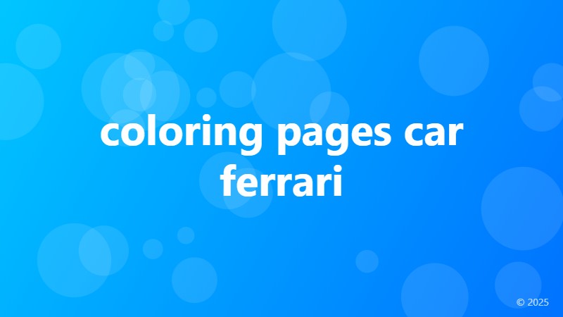 coloring pages car ferrari