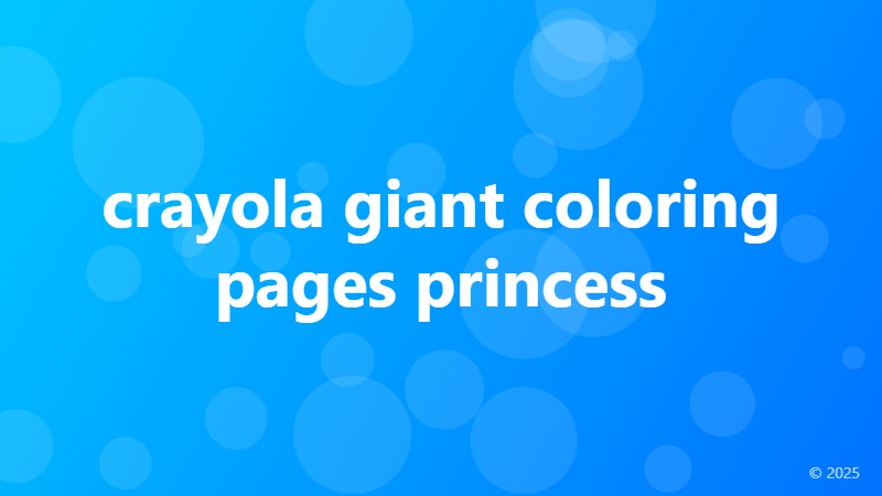 crayola giant coloring pages princess