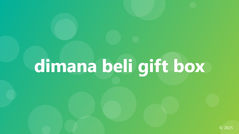 dimana beli gift box