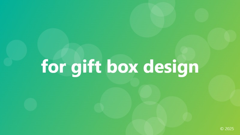 for gift box design