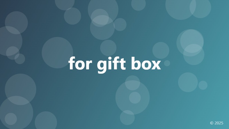 for gift box