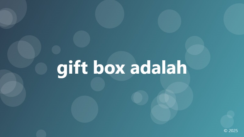 gift box adalah
