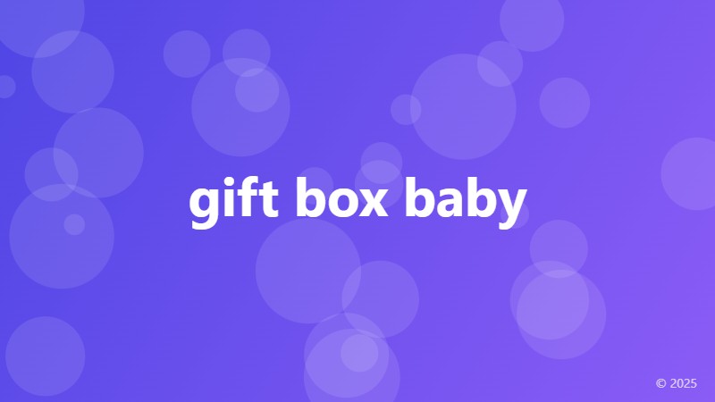 gift box baby