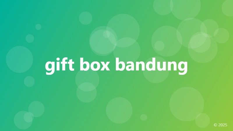 gift box bandung
