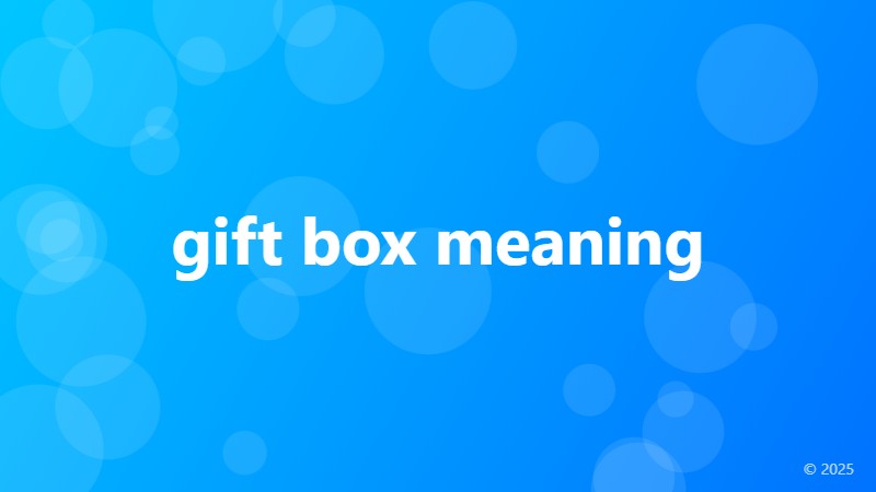 gift box meaning