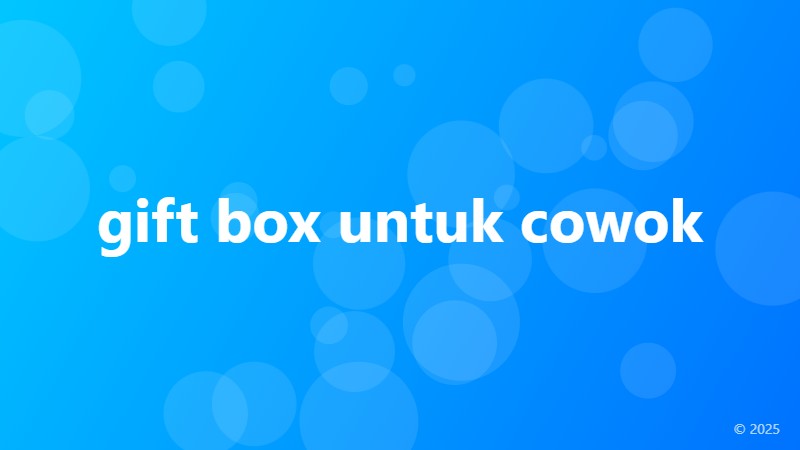 gift box untuk cowok