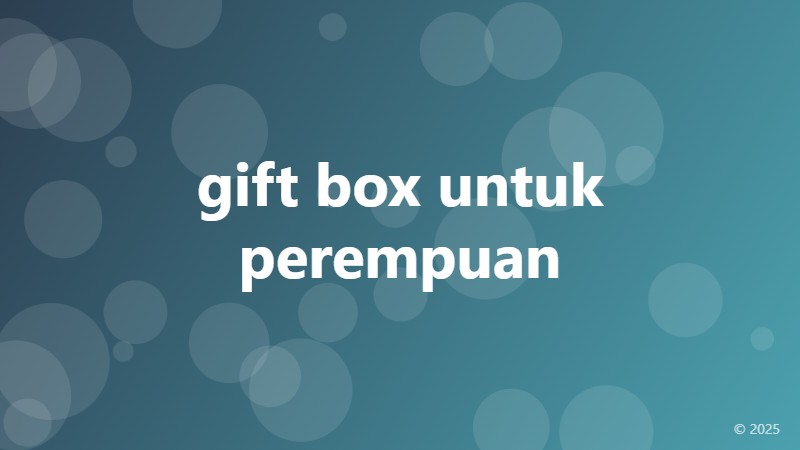 gift box untuk perempuan