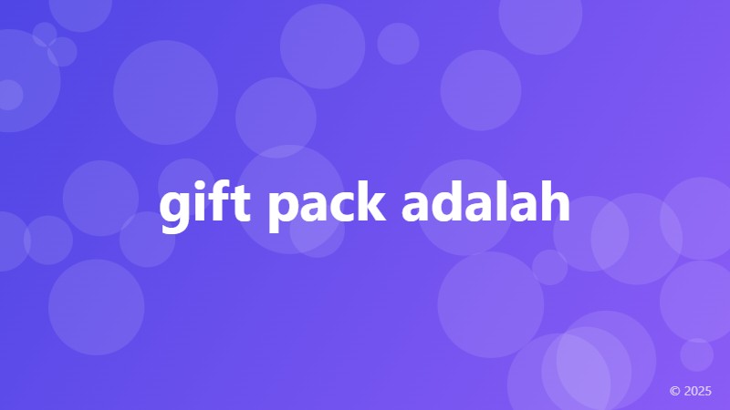 gift pack adalah