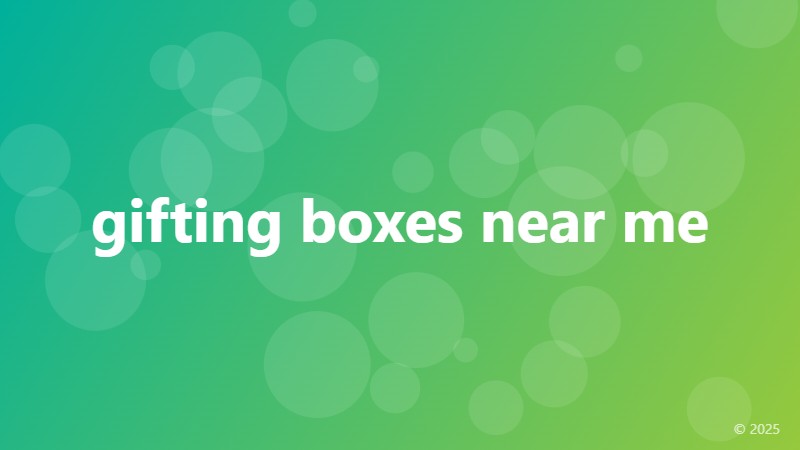 gifting boxes near me