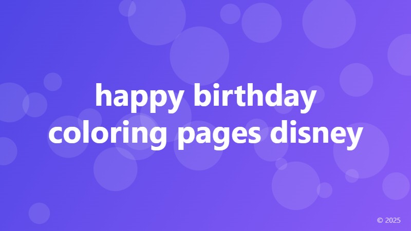 happy birthday coloring pages disney