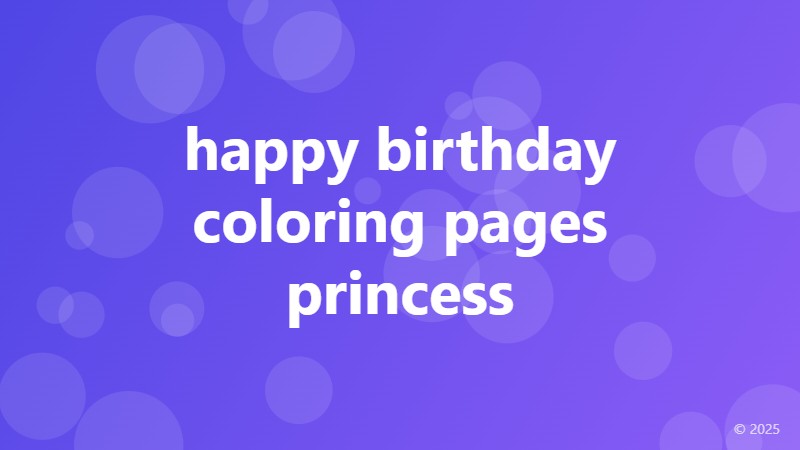 happy birthday coloring pages princess