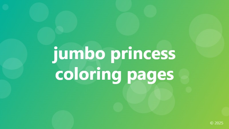 jumbo princess coloring pages