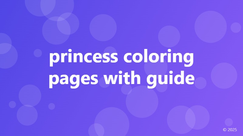 princess coloring pages with guide