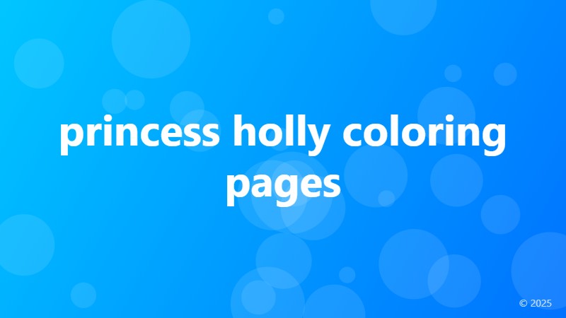 princess holly coloring pages