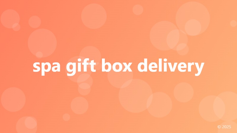 spa gift box delivery