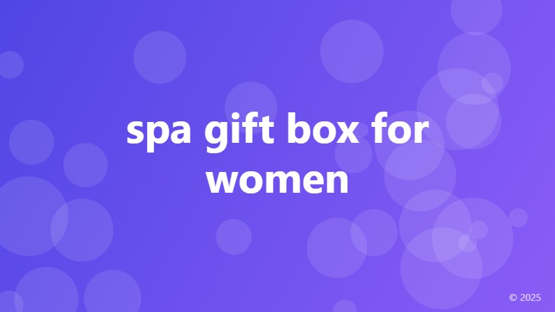 spa gift box for women
