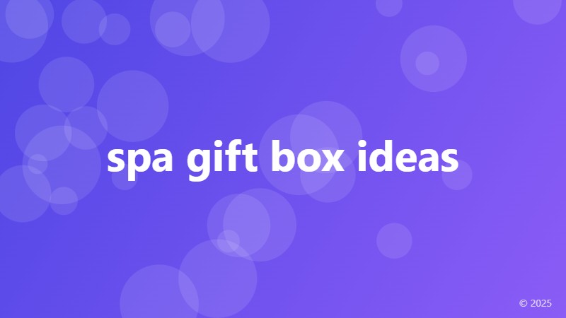 spa gift box ideas