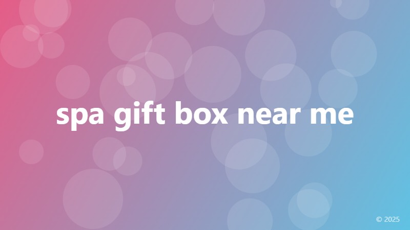 spa gift box near me